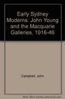 Early Sydney Moderns John Young and the Macquarie Galleries 19161946