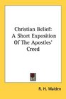 Christian Belief A Short Exposition Of The Apostles' Creed