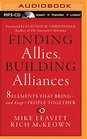 Finding Allies Building Alliances 8 Elements that Bring  and Keep  People Together