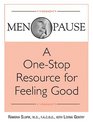 Menopause A OneStop Resource for Feeling Good