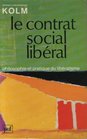 Le contrat social liberal Philosophie et pratique du liberalisme