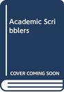 The Academic Scribblers American Economists in Collision