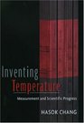 Inventing Temperature Measurement and Scientific Progress