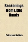 Beckonings from Little Hands