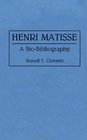 Henri Matisse A BioBibliography