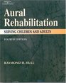 Aural Rehabilitation Serving Children  Adults