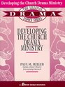 Developing the Church Drama Ministry