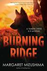 Burning Ridge A Timber Creek K9 Mystery