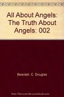 All About Angels The Truth About Angels