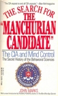 The Search for the Manchurian Candidate  The CIA and Mind Control