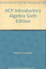 ACP Introductory Algebra Sixth Edition