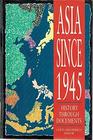Asia since 1945 History through documents