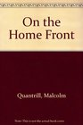 ON THE HOME FRONT