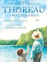 If You Spent a Day with Thoreau at Walden Pond