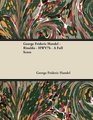 George Frideric Handel  Rinaldo  HWV7b  A Full Score