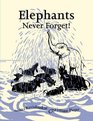 Elephants Never Forget