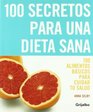 100 secretos para una dieta sana/ The Top 100 Diet Secrets