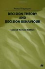 Decision Theory and Decision Behaviour