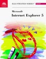Microsoft Internet Explorer 5  Illustrated Essentials