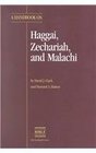 A Handbook on Haggai Zechariah and Malachi