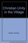 Christian Unity in the Village