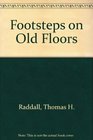 Footsteps on Old Floors