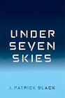 Under Seven Skies