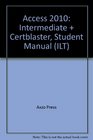 Access 2010 Intermediate  Certblaster Student Manual