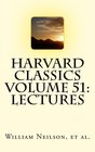 Harvard Classics Volume 51 Lectures