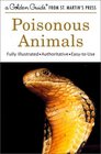 Poisonous Animals (A Golden Guide from St. Martin's Press)