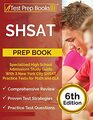 SHSAT Prep Book Specialized High School Admissions Study Guide With 3 New York City SHSAT Practice Tests for Math and ELA