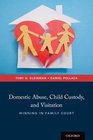 Domestic Abuse Child Custody and Visitation Winning in Family Court