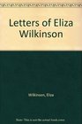 Letters of Eliza Wilkinson