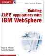 Building J2EE Applications with IBM WebSphere