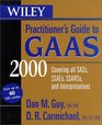 Wiley Practitioner's Guide to GAAS 2000 Covering all SASs SSAEs SSARSs and Interpretations