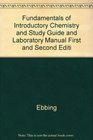 Fundamentals of Introductory Chemistry and Study Guide and Laboratory Manual First and Second Editions