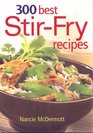 300 Best StirFry Recipes