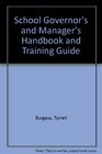 School Governor's and Manager's Handbook and Training Guide