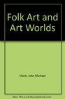 Folk Art and Art Worlds