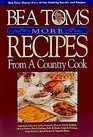 More Recipes From a Country Cook