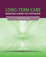 LongTerm Care Managing Across the Continuum