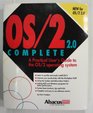 Os/2 20 Complete A Practical User's Guide to Os/2 Operating System