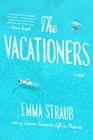 The Vacationers A Novel
