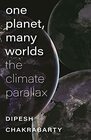 One Planet Many Worlds The Climate Parallax