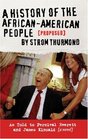 A History of the AfricanAmerican People  by Strom Thurmond as told to Percival Everett  James Kincaid