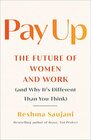 Pay Up The Future of Women and Work