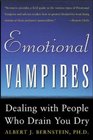 Emotional Vampires : Dealing With People Who Drain You Dry