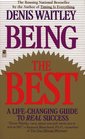 Being the Best A LifeChanging Guide to Real Success