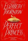 The Perfect Princess