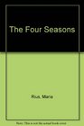 The Four Seasons Spring Winter Summer Fall